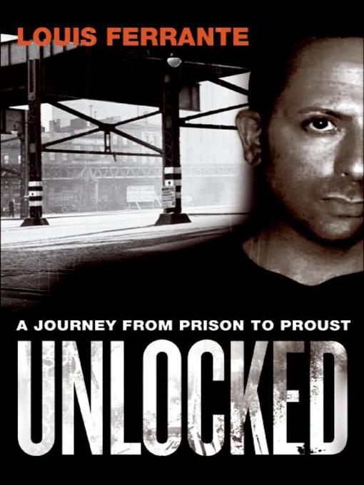 Title details for Unlocked by Louis Ferrante - Available